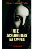 Nie zasługujesz na śmierć
