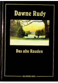 Dawne Rudy Das alte Rauden