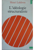 L idéologie Structuraliste