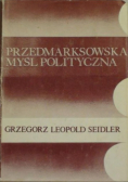 Seidler Leopold Grzegorz - Przedmarksowska myśl polityczna