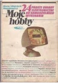 Moje hobby 24, proste układy elektroniczne do samodzielnego wykonania