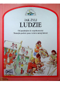 Jak żyli ludzie