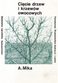 Cięcie drzew i krzewów owocowych