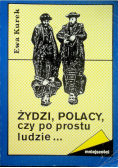 Żydzi Polacy czy po prostu ludzie