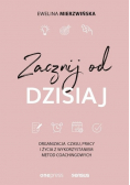 Zacznij od dzisiaj