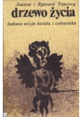 Drzewo życia Ludowa wizja świata i człowieka