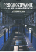 Prognozowanie psychologiczno-kryminologiczne