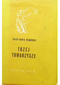 Trzej towarzysze