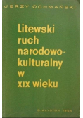 Litewski ruch narodowo - kulturalny w XIX wieku
