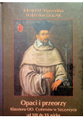 Opaci i przeorzy klasztoru OO Cystersów w Szczyrzycu od XIII do XX wieku