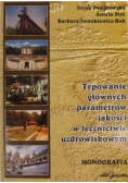 Typowanie głównych parametrów jakości w lecznictwie uzdrowiskowym