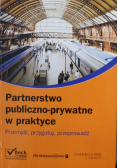 Partnerstwo publiczno prywatne w praktyce