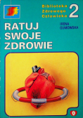 Ratuj swoje zdrowie