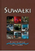 Suwałki Miasto moje