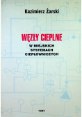 Węzły cieplne w miejskich systemach ciepłowniczych