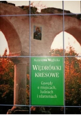 Wędrówki kresowe Gawędy o miejscach ludziach i zdarzeniach