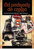 Od podwody do czołga Generał Stanisław Maczek i jego żołnierze