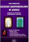 Dziecko nadpobudliwe w szkole