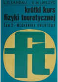 Krótki kurs fizyki teoretycznej Tom 2