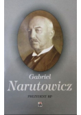 Gabriel Narutowicz Prezydent RP