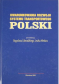 Uwarunkowania rozwoju systemu transportowego Polski