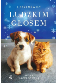 I przemówiły ludzkim głosem