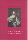 Izabela Branicka w 200 lecie śmierci