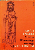 Myśli i nauki Mistrza Wincentego zwanego Kadłubkiem
