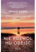 Nie pozwól mu odejść Wydanie kieszonkowe
