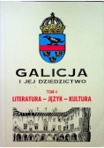 Galicja i jej dziedzictwo tom 4