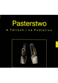 Pasterstwo w Tatrach i na Podtatrzu