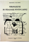 Wprowadzenie do pedagogiki penitencjarnej
