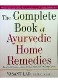 The Complete Book of Ayurvedic Home Remedies