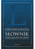 Leksykografia Słownik specjalistyczny