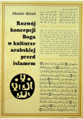 Rozwój koncepcji Boga w kulturze arabskiej przed Islamem