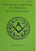 Wolnomularstwo w świetle encyklopedyj reprint z 1934