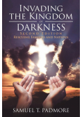 Invading the Kingdom of Darkness
