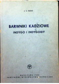 Barwniki kadziowe indygo i indygoidy