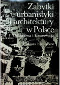 Zabytki urbanistyki i architektury w Polsce