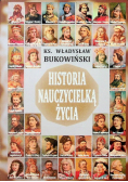 Historia nauczycielką życia