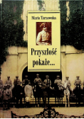 Przyszłość pokaże