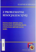 Z problematyki resocjalizacyjnej