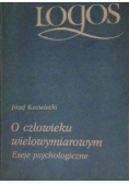 O człowieku wielowymiarowym