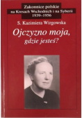 Ojczyzno moja gdzie jesteś
