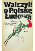 Walczyli o Polskę Ludową