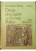 Dzieje obyczajów w dawnej Polsce Tom I