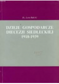 Dzieje gospodarcze Diecezji Siedleckiej 1918