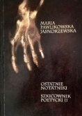 Ostatnie notatniki  Szkicownik poetycki II