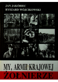 My Armii Krajowej żołnierze