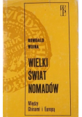 Wielki świat nomadów Między Chinami i Europą